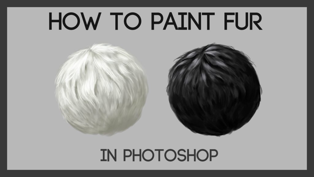 How to Paint Hair And Fur in Digital Art