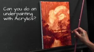 How to Do Underpainting on Canvas Acrylic