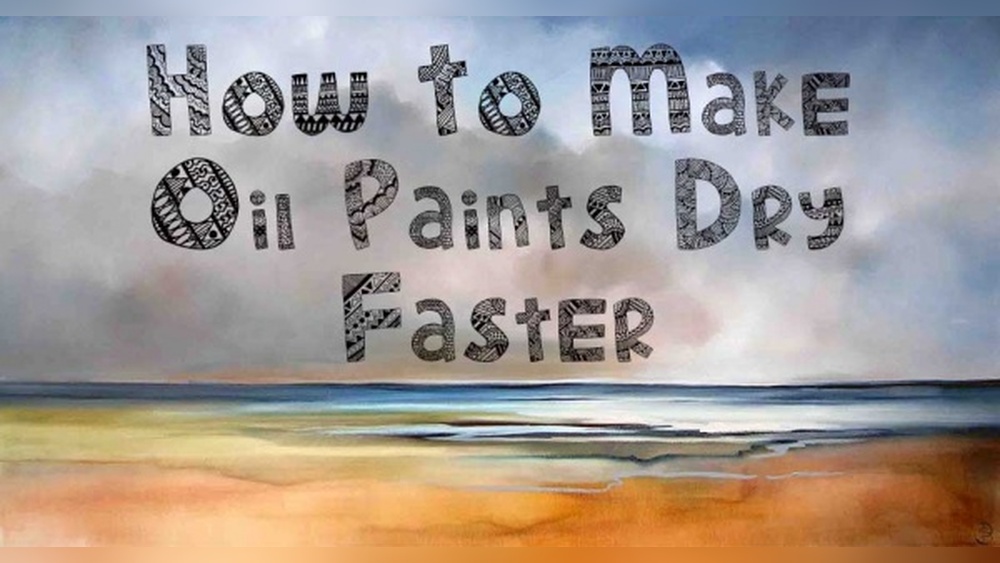 How to Speed Dry Oil Paint on Canvas