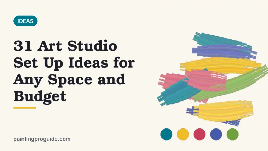 31 Art Studio Set Up Ideas for Any Space and Budget