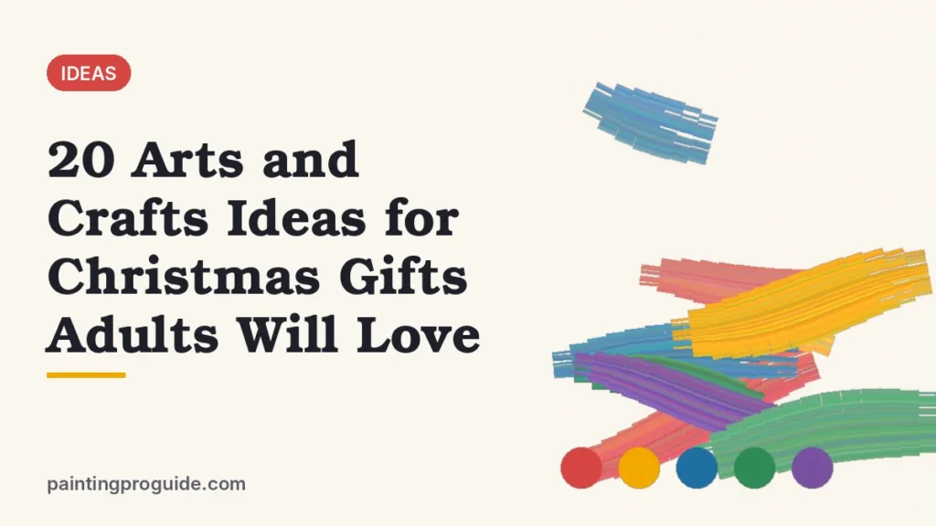 20 Arts and Crafts Ideas for Christmas Gifts Adults Will Love