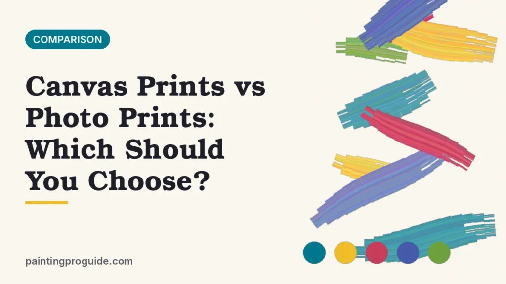 Canvas Prints vs Photo Prints: Which Should You Choose?