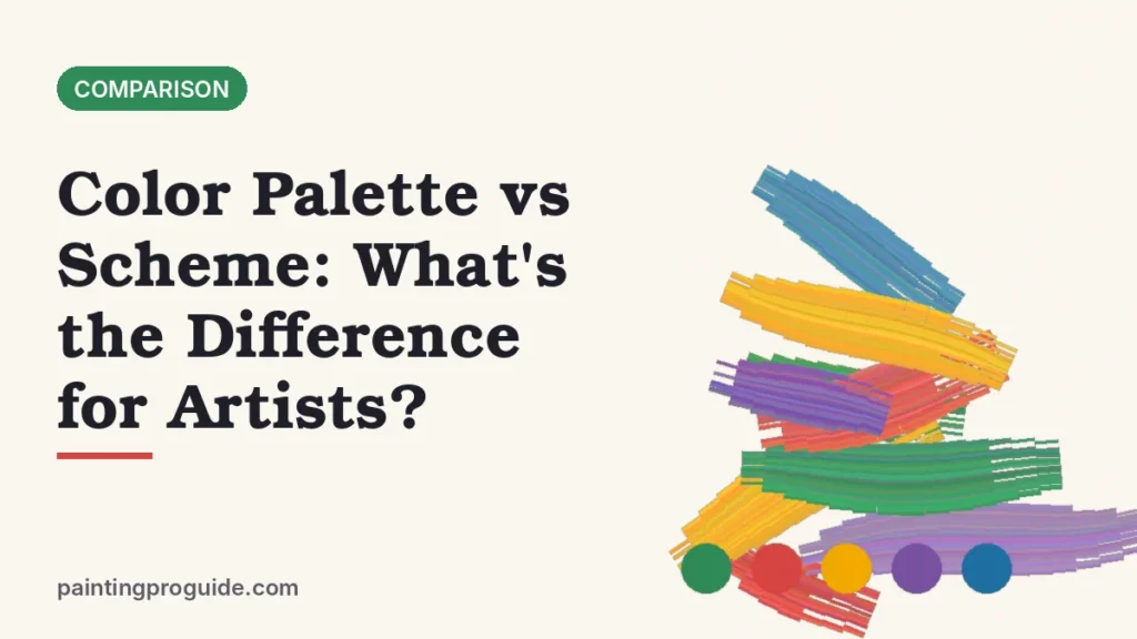 Color Palette vs Scheme: What's the Difference for Artists?