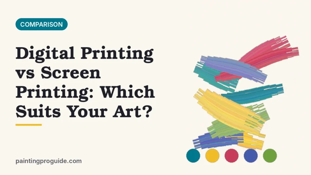 Digital Printing vs Screen Printing: Which Suits Your Art?