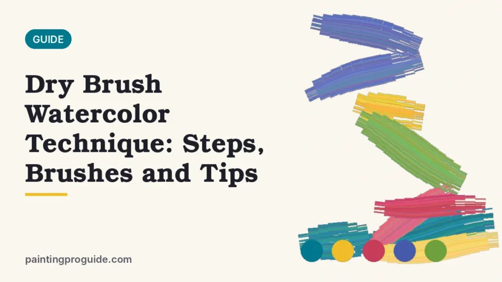 Dry Brush Watercolor Technique: Steps, Brushes and Tips