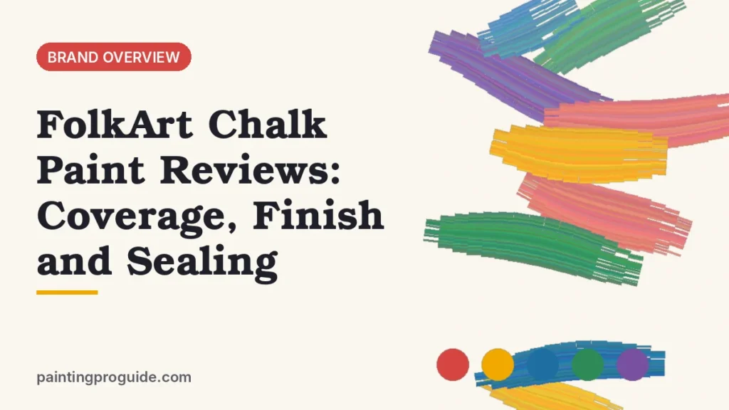 FolkArt Chalk Paint Reviews: Coverage, Finish and Sealing