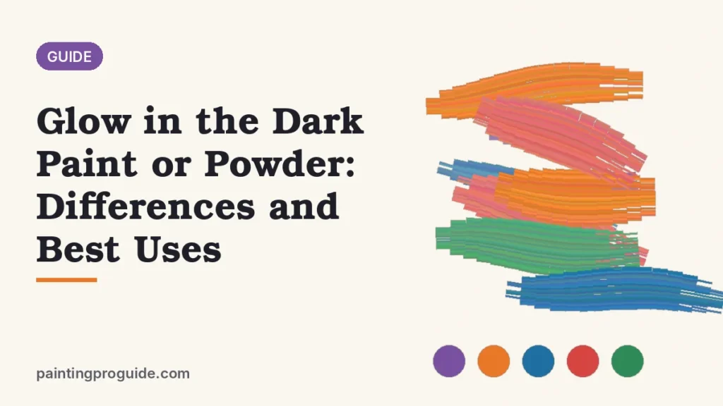 Glow in the Dark Paint or Powder: Differences and Best Uses