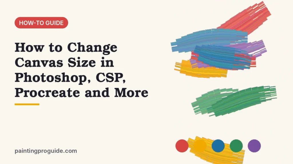 How to Change Canvas Size in Photoshop, CSP, Procreate and More
