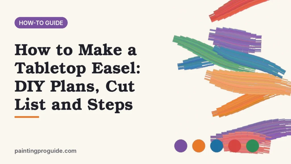 How to Make a Tabletop Easel: DIY Plans, Cut List and Steps