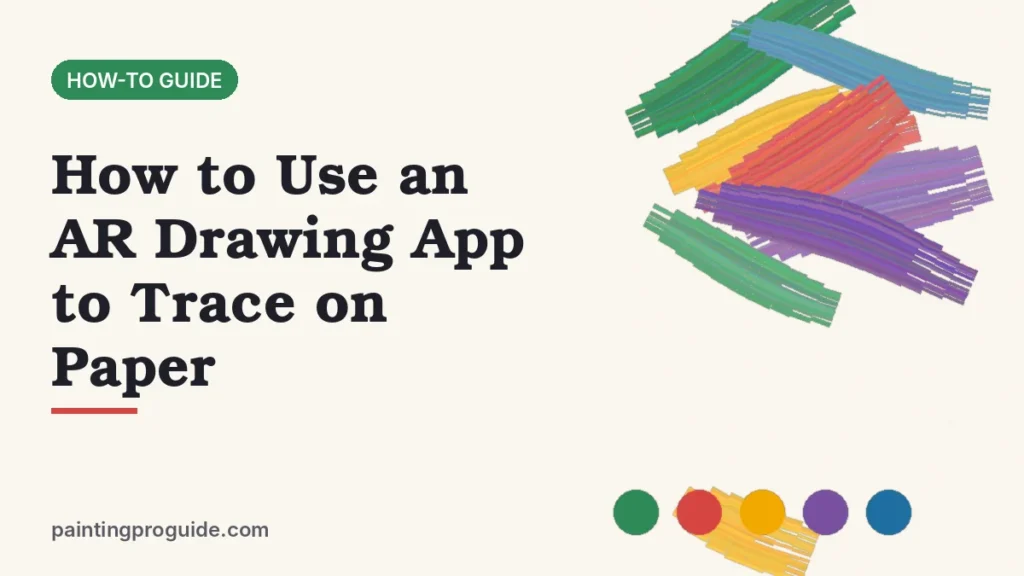 How to Use an AR Drawing App to Trace on Paper