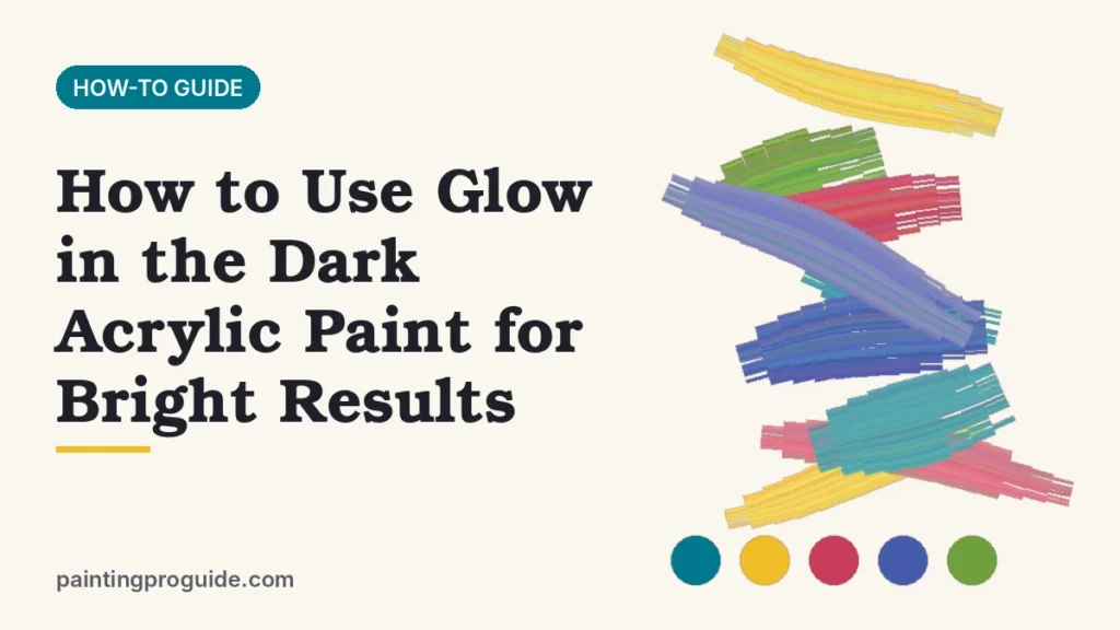 How to Use Glow in the Dark Acrylic Paint for Bright Results