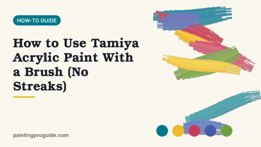How to Use Tamiya Acrylic Paint With a Brush (No Streaks)