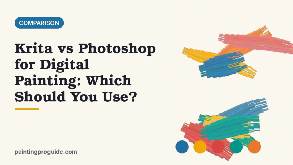 Krita vs Photoshop for Digital Painting: Which Should You Use?