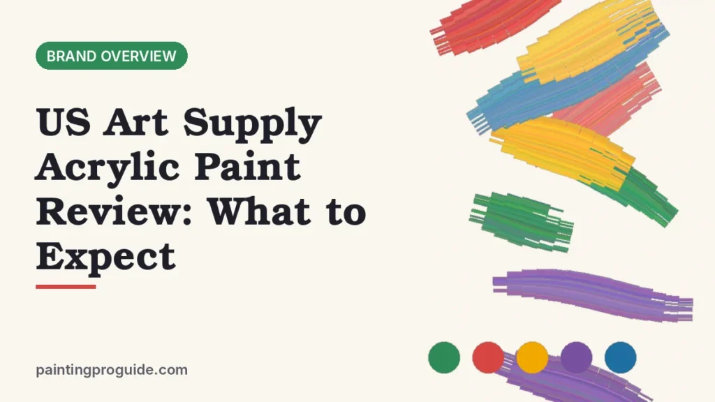 US Art Supply Acrylic Paint Review: What to Expect