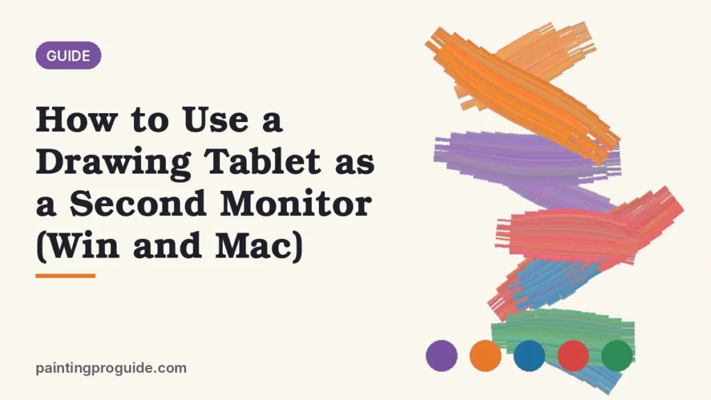 How to Use a Drawing Tablet as a Second Monitor (Win and Mac)