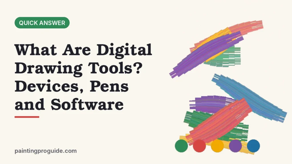 What Are Digital Drawing Tools? Devices, Pens and Software