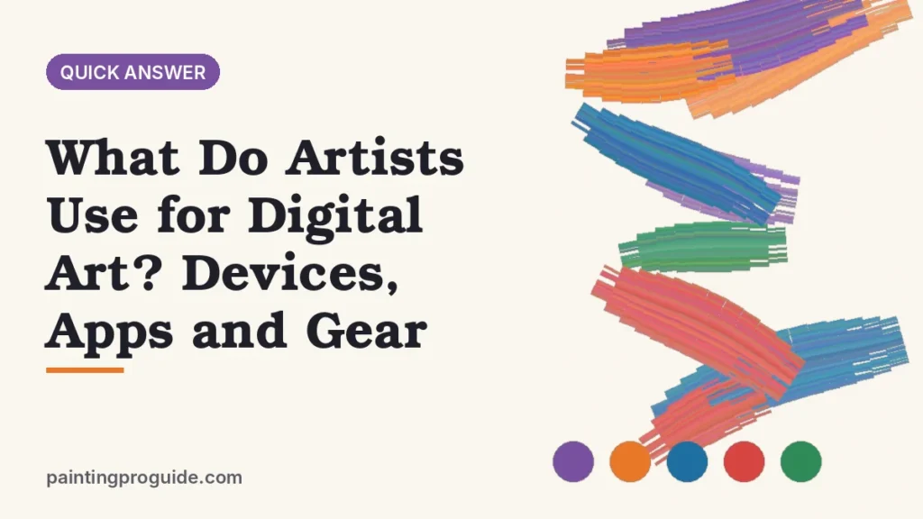 What Do Artists Use for Digital Art? Devices, Apps and Gear
