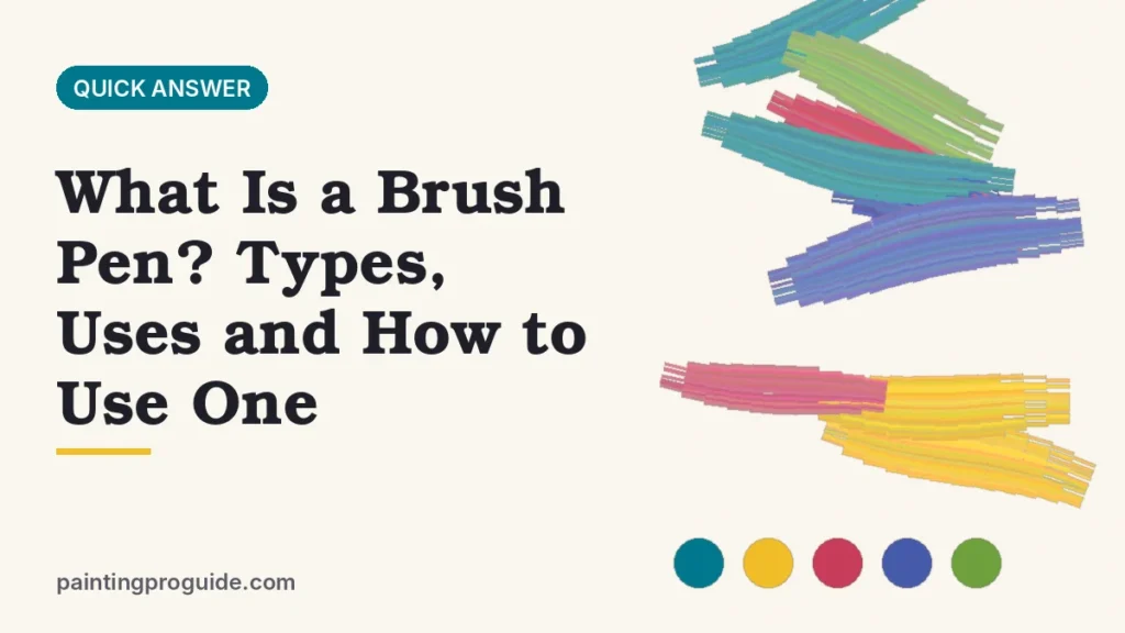 What Is a Brush Pen? Types, Uses and How to Use One