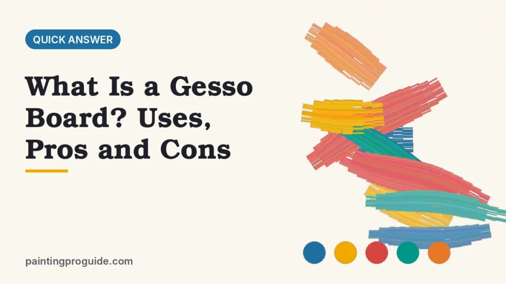 What Is a Gesso Board? Uses, Pros and Cons