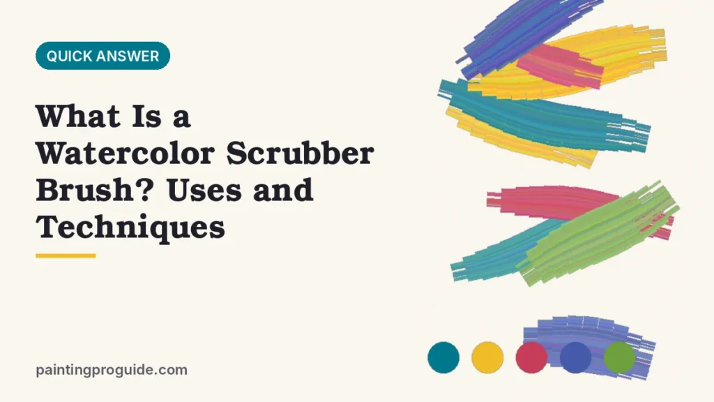 What Is a Watercolor Scrubber Brush? Uses and Techniques