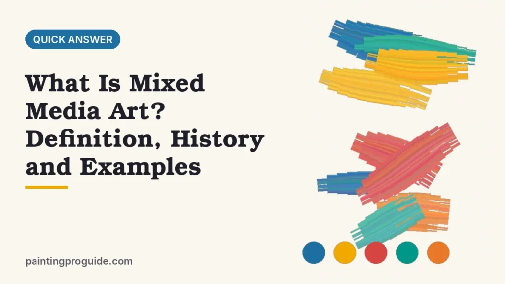 What Is Mixed Media Art? Definition, History and Examples